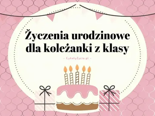Urodzinowe życzenia dla koleżanki z klasy. Różowy tort ze świeczkami i prezenty.